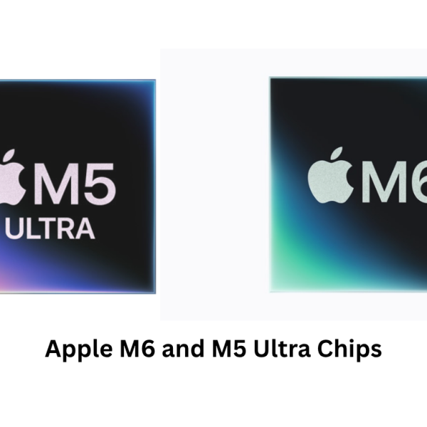 Apple M6 and M5 Ultra Chips